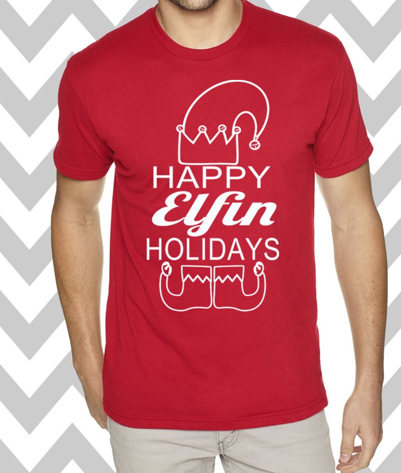 Merry Elfin Christmas T-Shirt Ugly Sweatshirt Funny Xmas Holiday Tee