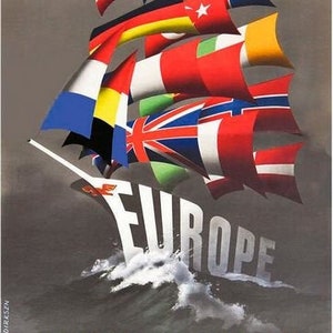 May include: A vintage poster depicting a ship with flags of different countries, sailing on a stormy sea. The ship's sails are made up of flags from various European nations. The poster reads "EUROPE - ALL OUR COLORS TO THE MAST."
