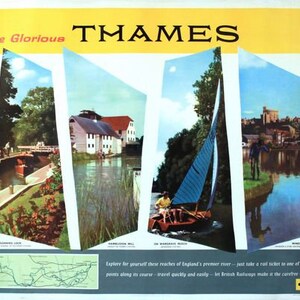 May include: A vintage travel poster advertising the Thames River in England. The poster features four colorful images of different locations along the river, including a lock, a mill, a sailboat, and Windsor Castle. The poster also includes a map of the Thames River and the text "The Glorious Thames".