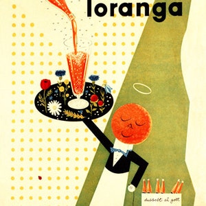 May include: Vintage advertisement for "loranga" featuring a cartoon character with an orange head, bow tie, and apron, holding a tray with a glass of orange soda. The image includes the text "loranga" and a small cart with bottles.