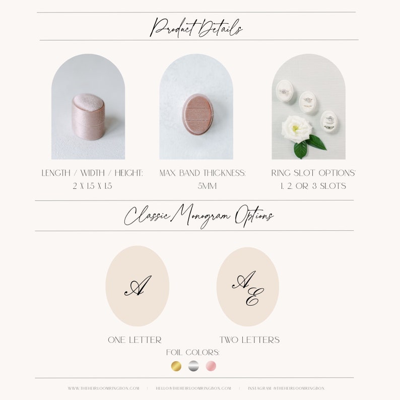 May include: A blush pink ring box with a velvet interior. The box is 2 inches long, 1.5 inches wide, and 1.5 inches high. The box has a maximum band thickness of 5mm and can hold 1, 2, or 3 rings. The box can be personalized with a classic monogram in gold, silver, or rose gold foil.