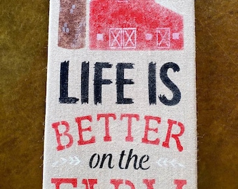 Life Is Better on the Farm Sign, Farmhouse Wall Decor, Rustic Farm Sign, Country Home Decor, Housewarming Gift, 12x24 Canvas