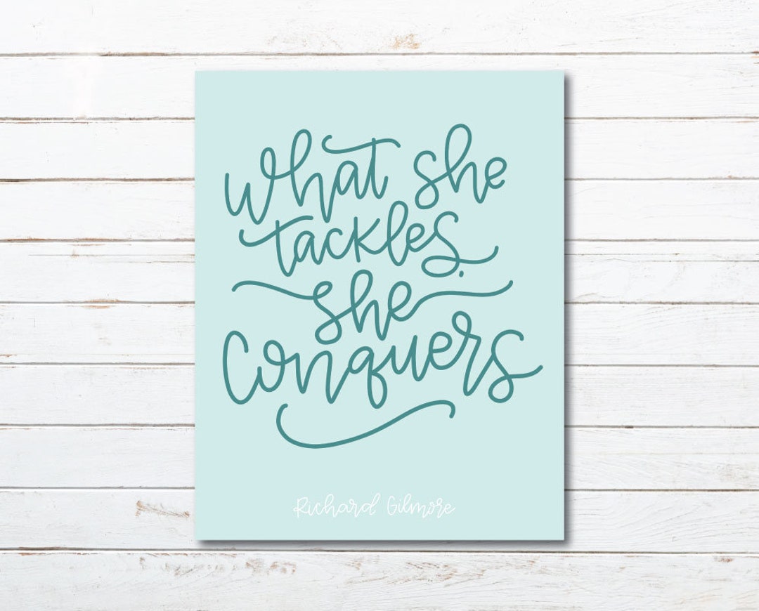 Gilmore Girls Quote PRINTABLE Hand Lettered//wall Decor - Etsy
