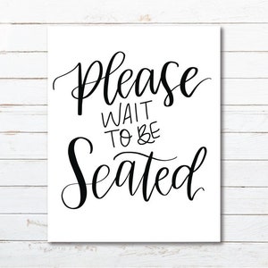 Please Wait to be Seated bathroom Hand-Lettered OVERSIZED Art Print//16x20 funny bathroom sign