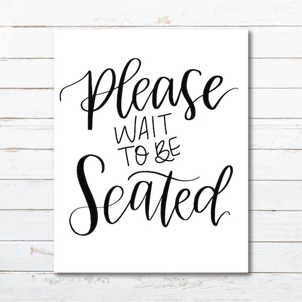 Wait to Be Seated - Etsy