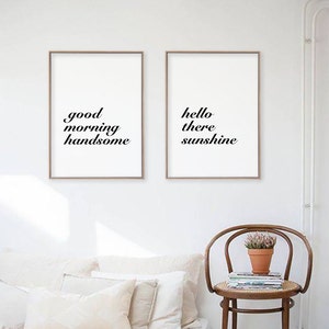 Good Morning Handsome, Hello There Sunshine, Minimalist Typography Art, Bedroom Print, Couple Bedroom Wall Art, Home Wall, Instant Download