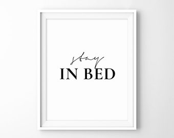 Stay in Bed Print, Minimalist Typography Art, Bedroom Print, Bedroom Wall Decoration, Relaxation Bedroom Wall Art, Instant Download