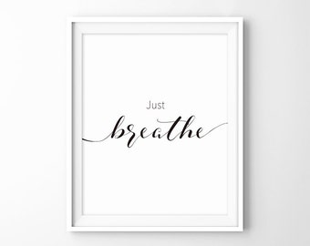 Just Breathe, Minimalist Typography Art, Yoga Wall Art, Pilates Art, Relaxation Gifts, Breathe Print, Home Wall Art, Instant Download jpg