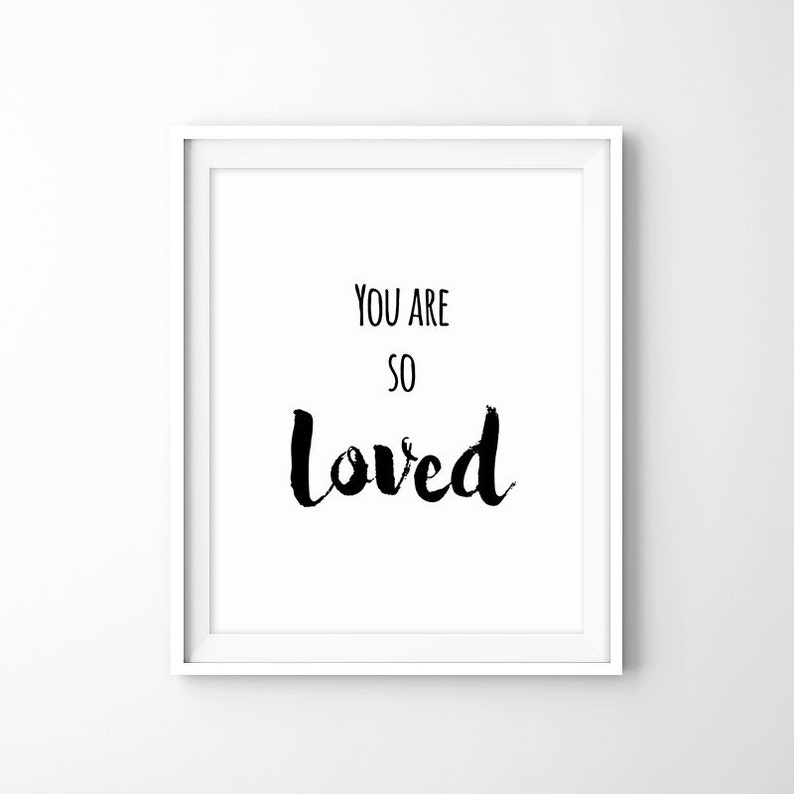 You Are so Loved Printable Typography Art Morden Art Etsy