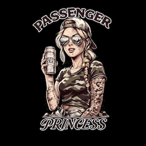 May include: A graphic illustration of a person wearing a baseball cap, sunglasses, and a camouflage t-shirt, holding a beverage can. The text PASSENGER PRINCESS is arched above and below the figure, which features detailed arm tattoos.