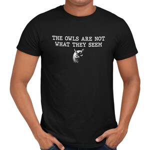 Twin Peaks Inspired T-Shirt: 'The Owls Are Not What They Seem'