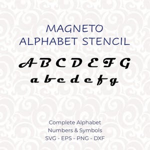 May include: A digital alphabet stencil set titled MAGNETO ALPHABET STENCIL, displaying uppercase and lowercase letters A through G in a stylized black font. The text includes Complete Alphabet, Numbers & Symbols, and file formats SVG, EPS, PNG, DXF.