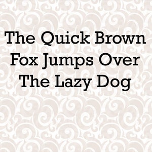 Puede incluir: El zorro marr&oacute;n r&aacute;pido salta sobre el perro perezoso. Esta es una frase cl&aacute;sica de los libros infantiles.