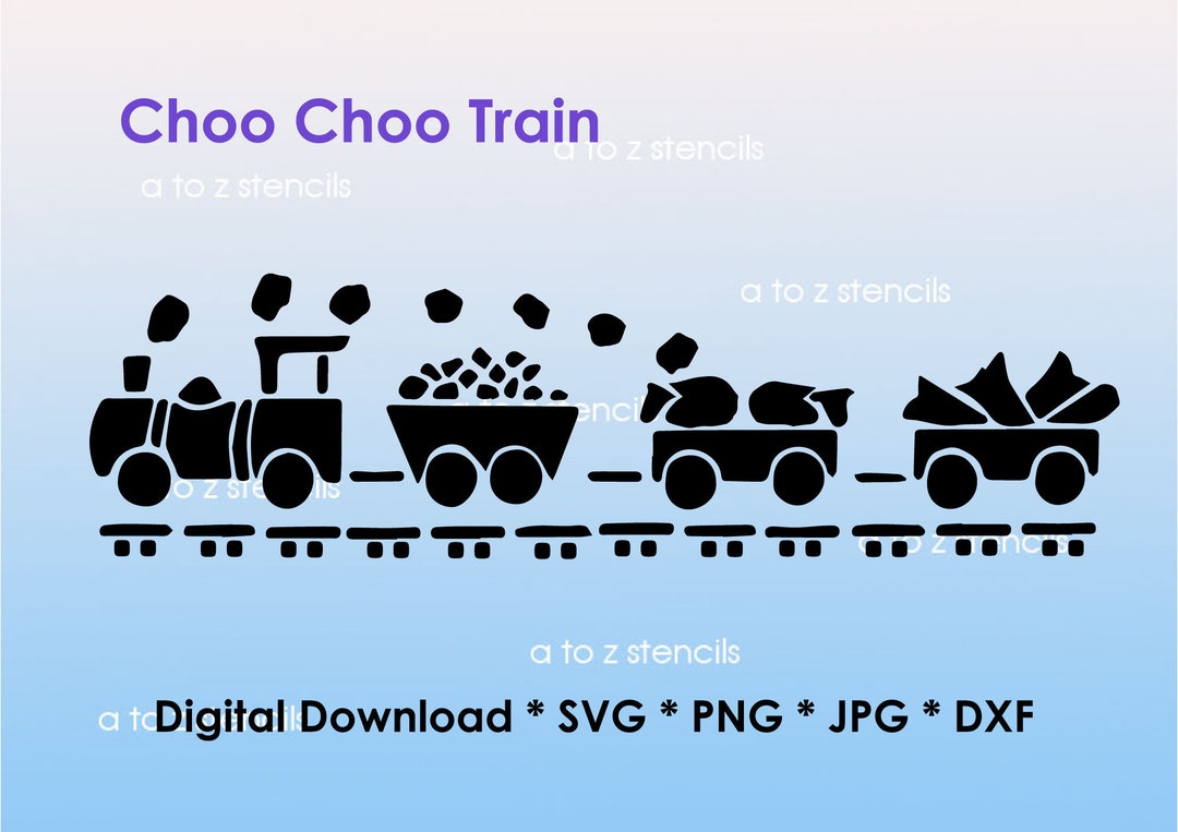 Digital Stencil Choo Choo Train Template SVG PNG DXF Jpeg Clipart ...