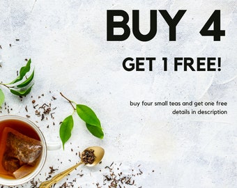 Buy 4 Small/Medium Teas, Get 1 Free!