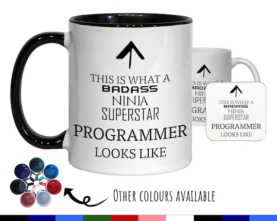This Is What A Badass Programmer Looks Like 11oz Coffee Mug Tea Gift Idea For Web Developer Software Development Computer Engineering MG0614