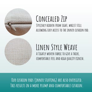 May include: Close-up of a white linen cushion cover with a concealed zipper. The text "CONCEALED ZIP" and "LINEN STYLE WEAVE" is visible. The text reads: "Stylishly hidden from sight, whilst still allowing easy access to the inner cushion pad." and "A tightly woven fabric to give a thick, comfortable feel and high quality finish."