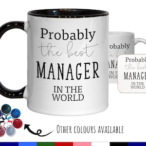 Probably The Best Manager In The World 11oz Coffee Mug Tea Gift Idea For Supervisor Boss Director Employer Work Friend Management MG0451