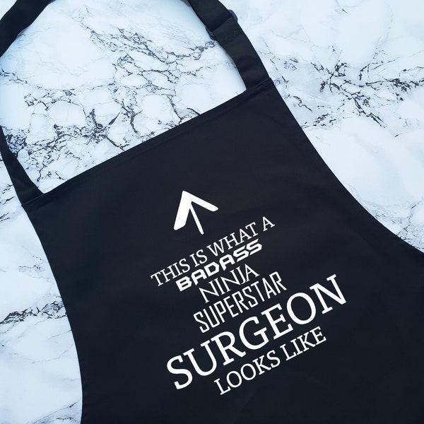 This Is What A Badass Surgeon Looks Like Apron Kitchen Chefs Baking BBQ For Surgical Medical Doctor Intern Graduate Gift For Him Her AP0662