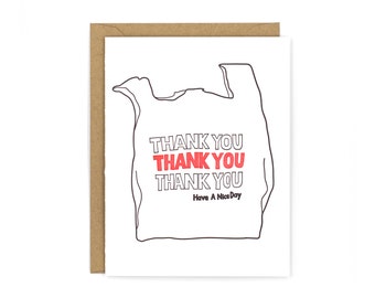 Puede incluir: Una tarjeta blanca con un dibujo de línea negra de una bolsa de plástico. La bolsa tiene las palabras "THANK YOU" repetidas tres veces en texto rojo. El texto "Have A Nice Day" está escrito en negro debajo de la bolsa.