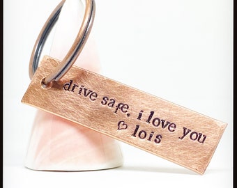 PERSONALISED Drive Safe I Love You. Hand stamped. Car keys keychain. Copper key ring. Wife girlfriend boyfriend husband gift. Driving test