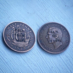 Heads Im Yours, Tails youre mine.  Vintage old Half Penny coin. Custom hand stamped coin. Pocket token. Flip coin. Anniversary, birthday gi
