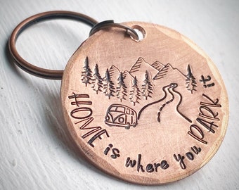Home is where you park it. Camper van Hand stamped gift. Keychain. Copper key ring. Happy camper. camper van bus