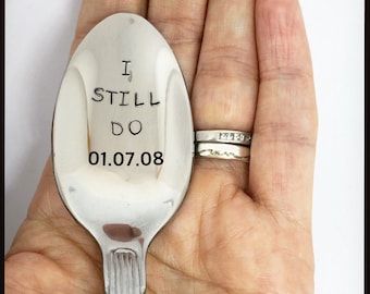 Personalised  I STILL DO hand stamped teaspoon cutlery. 5th silverware wedding anniversary gift