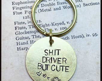 Shit Driver But Cute. Hand stamped gift. Car keys keychain. Brass key ring. Funny Wife, girlfriend, boyfriend, husband gift.