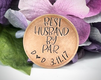 Personalised BEST HUSBAND By PAR. Hand stamped Birthday Gift for him Golf ball marker. Anniversary brass, aluminium, copper. Initials & date