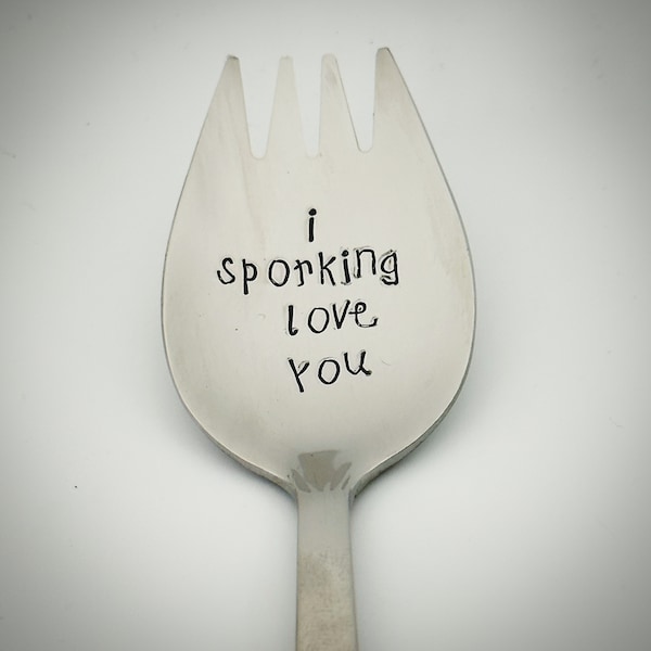 I SPORKING LOVE You. Hand stamped fork spork spoon Customised cutlery, silverware. Funny quirky gift. Birthday, anniversary valentines