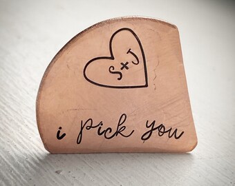 I Pick You. PERSONALISED Hand stamped bronze plectrum.  Guitar pick. 8th 19th Wedding Anniversary, birthday Gift for him, her