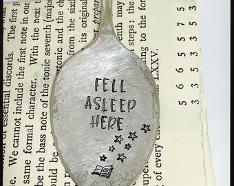 FELL ASLEEP HERE Bookmark. Hand stamped vintage teaspoon spoon. Birthday gift. Book lover unique unusual gift. Christmas birthday