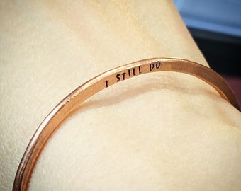 I STILL DO Hand stamped Bronze wedding anniversary 8 year bracelet, cuff, bangle. Hammered unique traditional gift couples Initials