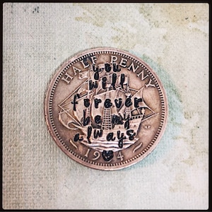 Demi penny vintage You Will Forever Be My Always. Pièce estampée à la main, gage d&#39;amour. Relation à distance. Jeton de poche Talisman