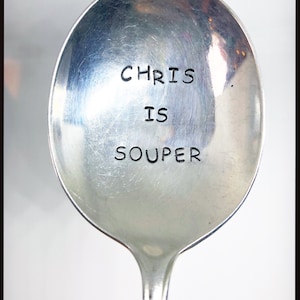 YOUR SOUPER. Vintage large Soup serving spoon hand stamped. Personalised cutlery. Funny quirky humorous Gift.