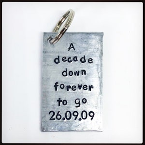 A Decade Down Forever To Go. Personalised wedding date anniversary gift. Custom keychain. Husband and Wife. 10th wedding aluminium gift. image 2