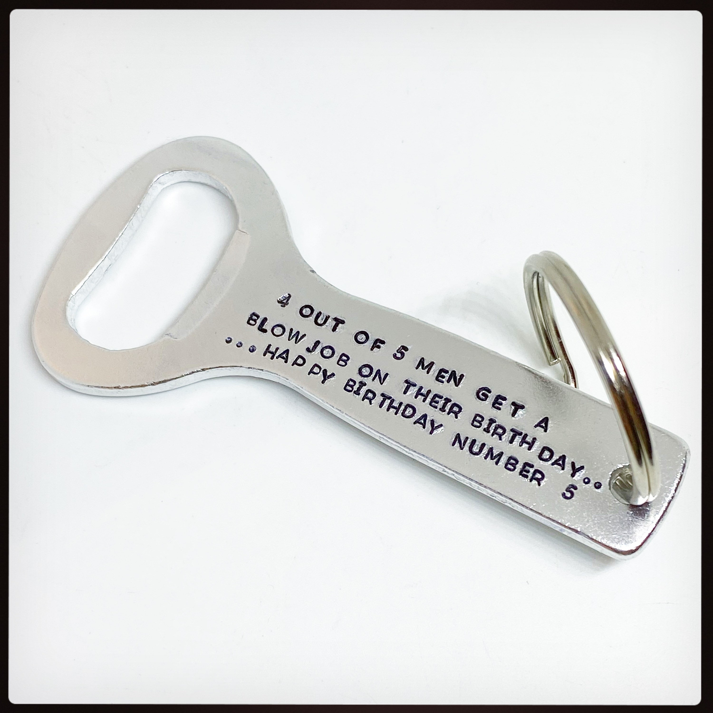 Funny Rude Beer bottle opener Hand stamped Keychain gift. Birthday gift. Boyfriend husband