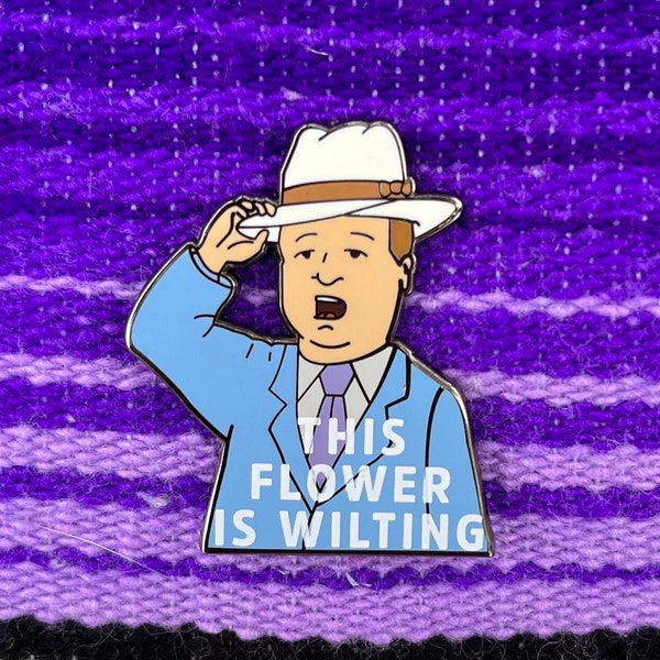 Bobby Hill This Flower is Wilting, the enamel pin LIMITED EDITION