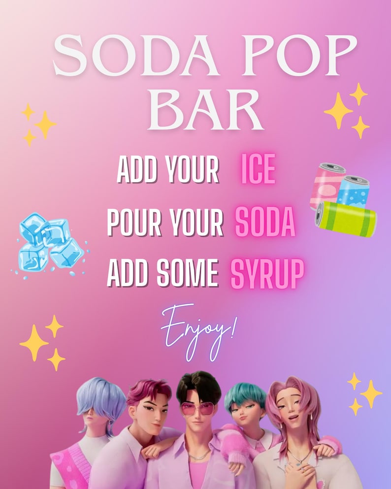 May include: A pink and purple graphic with the words "Soda Pop Bar" and instructions: "Add your ice, pour your soda, add some syrup, enjoy!" The image includes illustrations of ice cubes, soda cans, and a group of people.