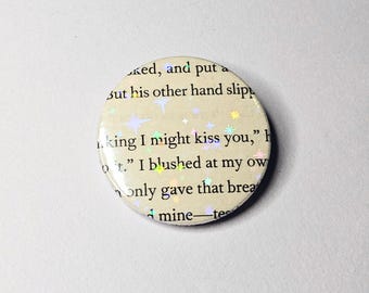 I Might Kiss You - Upcycled ACOTAR Book Page Pin | 38mm Holographic Button Badge | Unique Book-Lover Gift