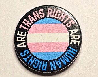 Trans Rights are Human Rights 38mm Pinback Badge Pin
