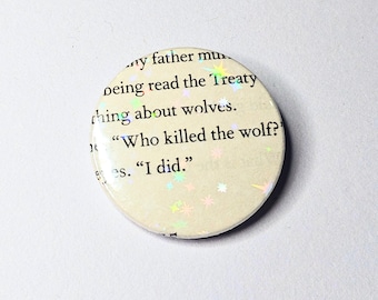 Who Killed the Wolf - Upcycled ACOTAR Book Page Pin | 38mm Holographic Button Badge | Unique Book-Lover Gift