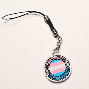 Trans Rights Are Human Rights Phone Charm