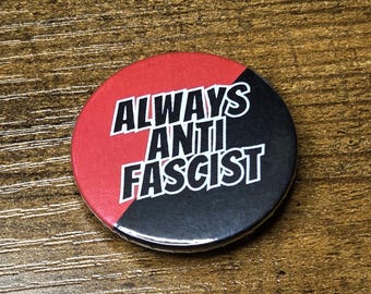 Always Anti Fascist Anarchist Flag Punk Badge 38mm Pinback Badge Pin