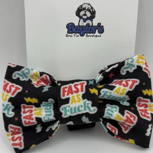 Fast as F*ck Dog Bow Tie: Novelty Pet Accessory
