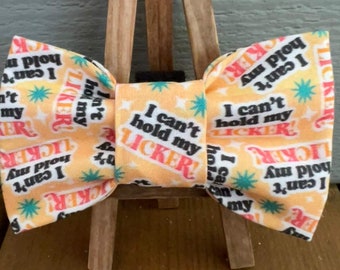 I can’t hold my licker dog Bow Tie, novelty dog bow ties, cute dog bow ties, pet bow ties, Baylors bow ties, funny dog bow tie