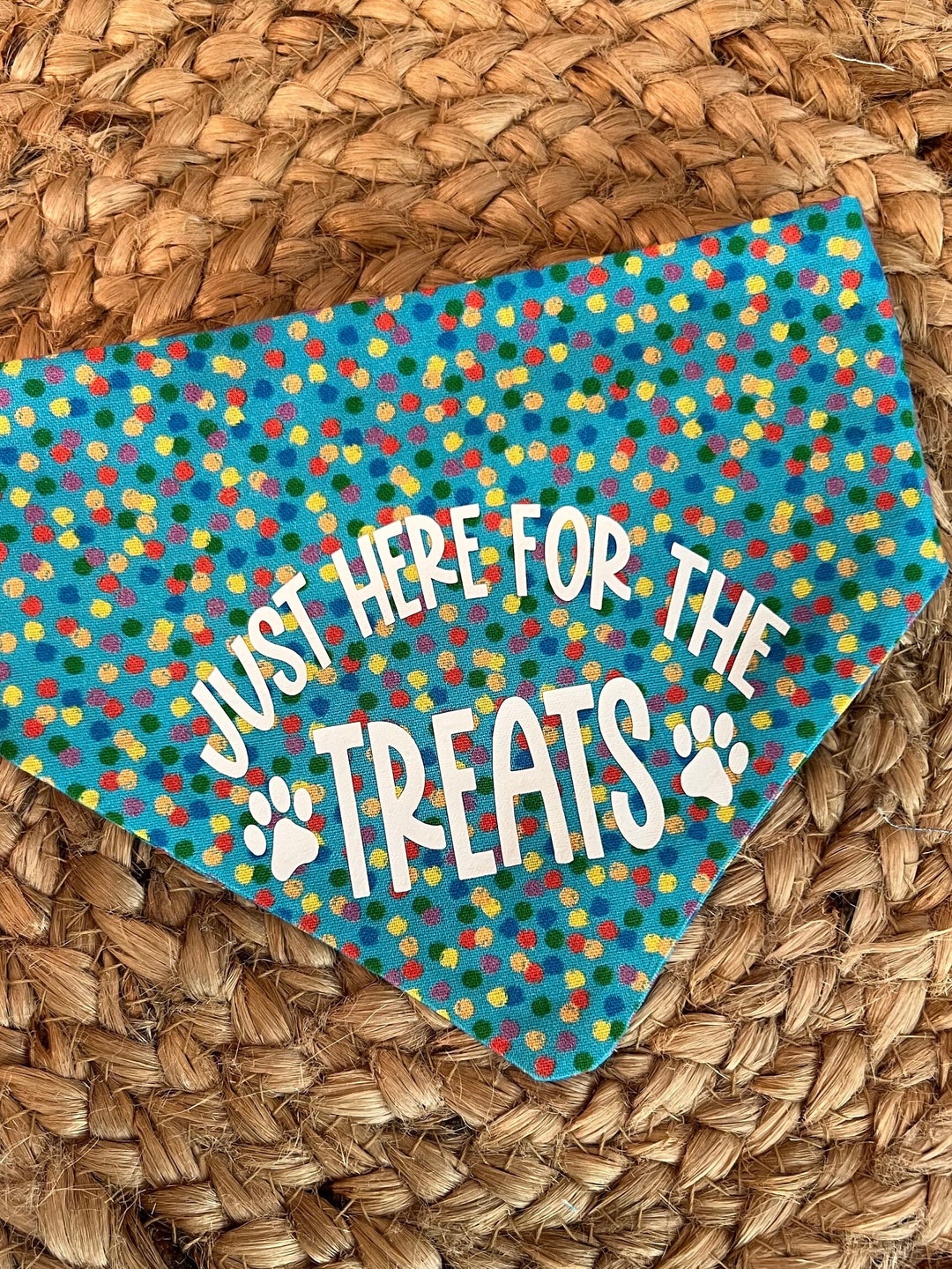 Just Here for the Treats Snapon Bandana, Pet Bandana, Dog Bandana