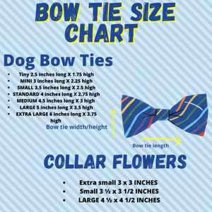May include: A chart with instructions for sizing dog bow ties and collar flowers. The chart includes measurements in inches for each size. The chart is illustrated with a colorful bow tie.