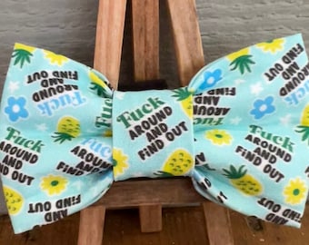 F*ck around & find out Dog Bow Tie:  novelty dog bow ties, cute dog bow ties, pet bow ties, funny dog bow ties, explicit dog accessories